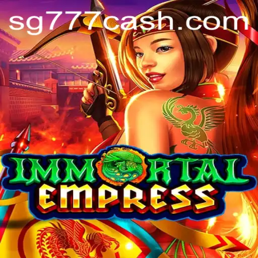 ImmortalEmpress: A Mesmerizing Journey with SG777